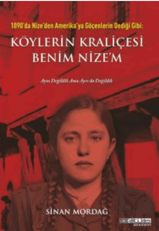 1890'da Nize'den Amerika'ya Göçenlerin Dediği Gibi