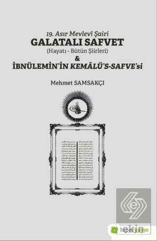 19. Asır Mevlevi Şairi Galatalı Safvet ve İbnülemi