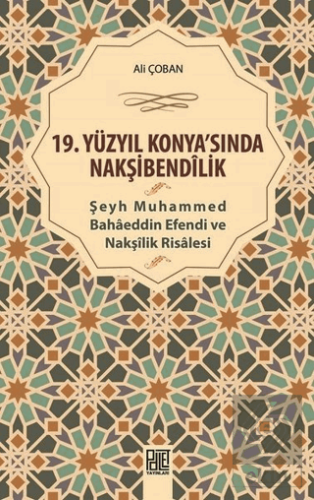 19. Yüzyıl Konya\'sında Nakşibendilik