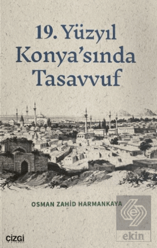 19. Yüzyıl Konyasında Tasavvuf