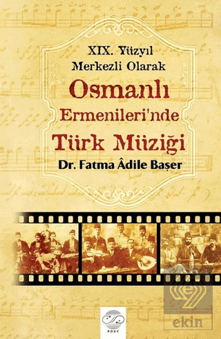 19. Yüzyıl Merkezli Olarak Osmanlı Ermenileri\'nde