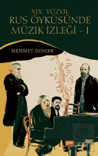 19. Yüzyıl Rus Öyküsünde Müzik İzleği - 1