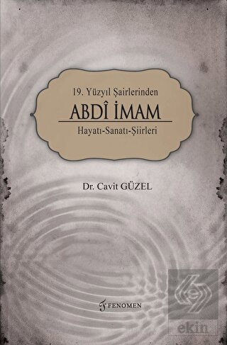 19. Yüzyıl Şairlerinden Abdi İmam