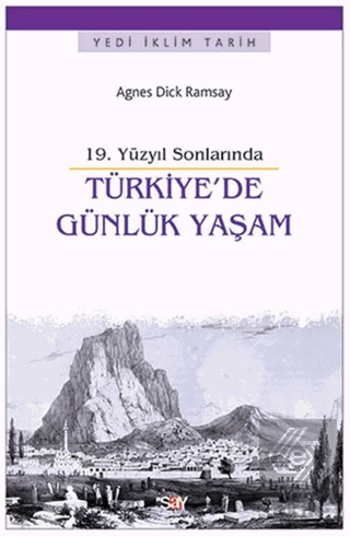 19. Yüzyıl Sonlarında Türkiye\'de Günlük Yaşam