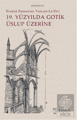 19. Yüzyılda Gotik Üslup Üzerine