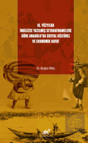 19. Yüzyılda İngilizce Yazılmış Seyahatnamelere Göre Anadolu'da Sosyal