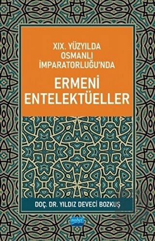 19. Yüzyılda Osmanlı İmparatorluğu\'nda Ermeni Ente