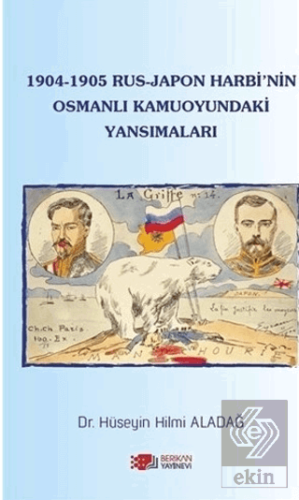 1904-1905 Rus - Japon Harbi'nin Osmanlı Kamuoyunda