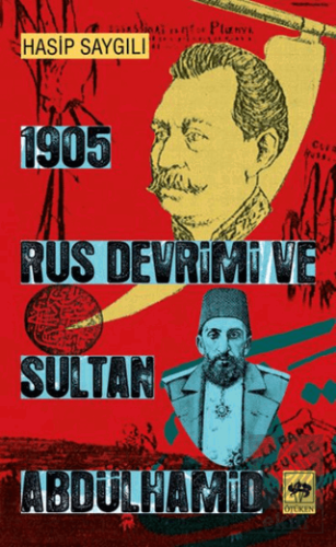 1905 Rus Devrimi ve Sultan Abdülhamid