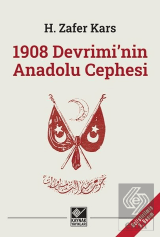 1908 Devrimi'nin Anadolu Cephesi