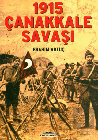 1915 Çanakkale Savaşı