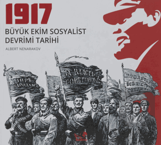 1917 Büyük Ekim Sosyalist Devrimi Tarihi