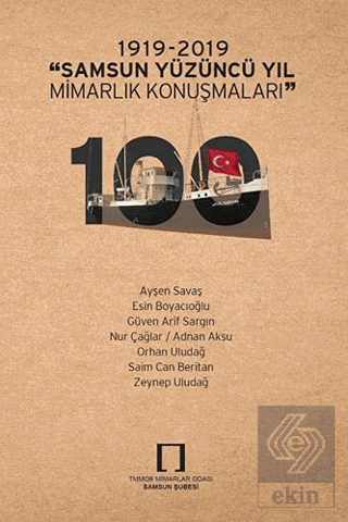 1919-2019 "Samsun Yüzüncü Yıl Mimarlık Konuşmaları