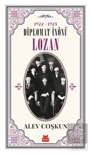 1922-1923 Diplomat İnönü - Lozan