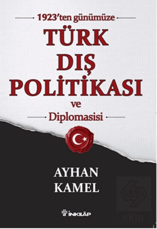 1923\'ten Günümüze Türk Dış Politikası ve Diplomasi