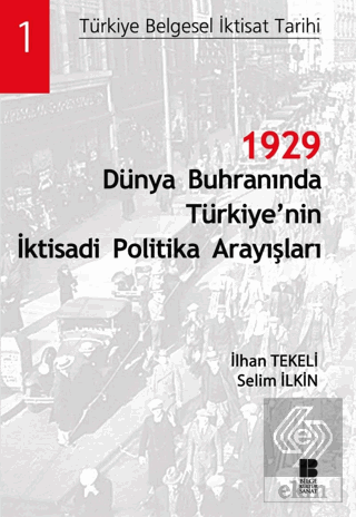 1929 Dünya Buhranında Türkiye'nin İktisadi Politik