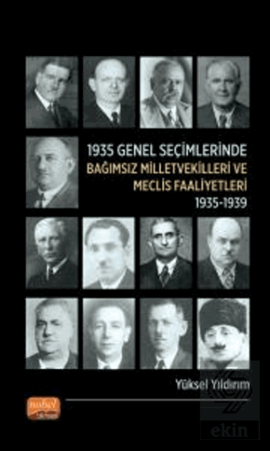 1935 Genel Seçimlerinde Bağımsız Milletvekilleri ve Meclis Faaliyetler