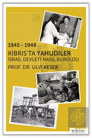 1945 - 1948 Kıbrıs\'ta Yahudiler