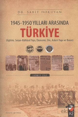 1945 - 1950 Yılları Arasında Türkiye Cilt: 2