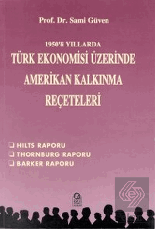 1950\'li Yıllarda Türk Ekonomisi Üzerine Amerikan K