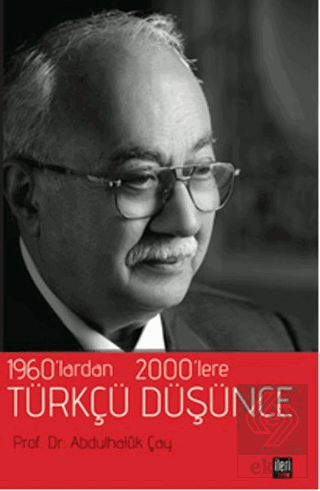 1960\'lardan 2000\'lere Türkçü Düşünce