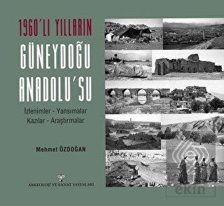 1960'lı Yılların Güneydoğu Anadolu'su