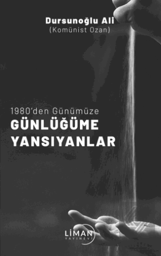 1980' Den Günümüze Günlüğüme Yansıyanlar