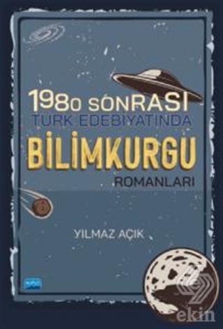 1980 Sonrası Türk Edebiyatında Bilimkurgu Romanlar