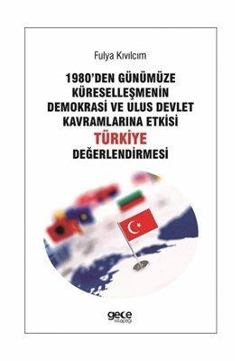 1980'den Günümüze Küreselleşmenin Demokrasi ve Ulu