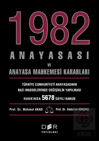 1982 Anayasası ve Anayasa Mahkemesi Kararları