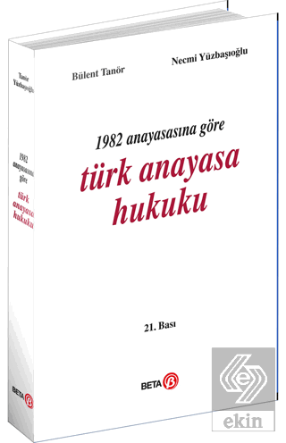 1982 Anayasasına Göre Türk Anayasa Hukuku