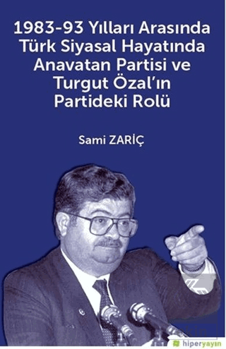 1983-93 Yılları Arasında Türk Siyasal Hayatında An