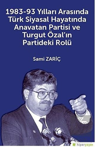 1983-93 Yılları Arasında Türk Siyasal Hayatında An