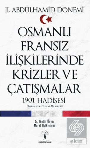 2. Abdülhamid Dönemi Osmanlı Fransız İlişkilerinde