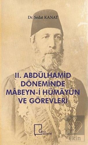 2. Abdülhamid Döneminde Mabeyn-i Hümayün ve Görevl