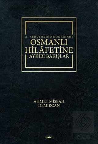 2. Abdulhamid Döneminde Osmanlı Hilafetine Aykırı