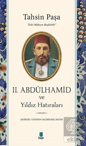 2. Abdülhamid ve Yıldız Hatıraları