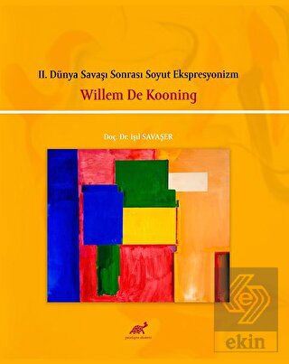 2. Dünya Savaşı Sonrası Soyut Ekspresyonizm - Will