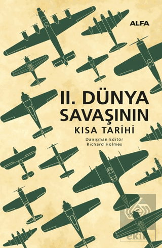 2. Dünya Savaşının Kısa Tarihi (Ciltli)