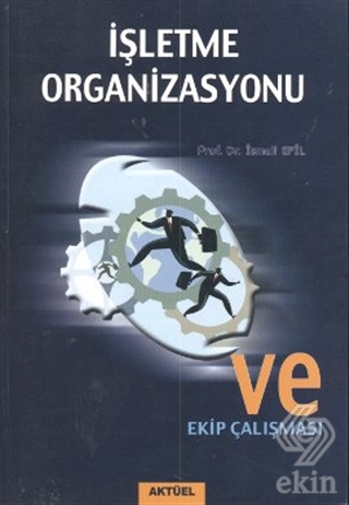 2. EL ÜRÜNDÜR!!!!! İşletme Organizasyonu