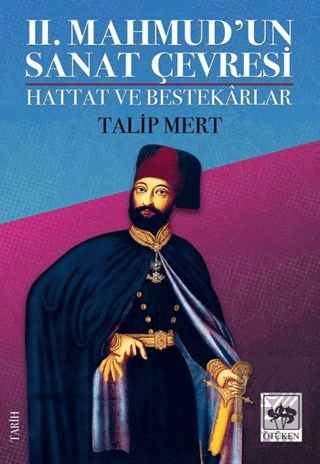 2. Mahmud\'un Sanat Çevresi