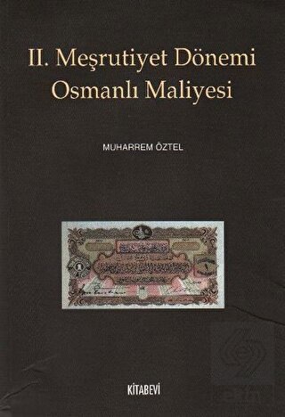 2. Meşrutiyet Dönemi Osmanlı Maliyesi