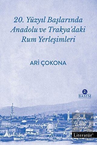 20. Yüzyıl Başlarında Anadolu ve Trakya\'daki Rum Y