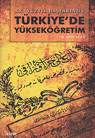 20. Yüzyıl Başlarında Türkiye\'de Yükseköğretim