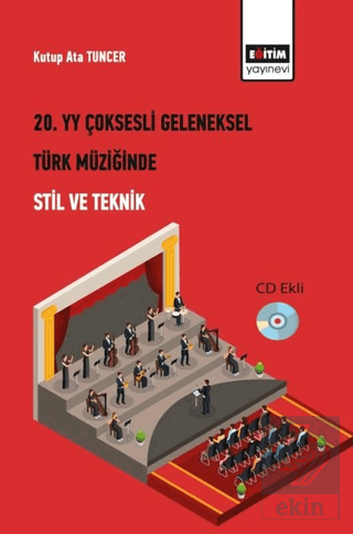 20. Yüzyıl Çoksesli Geleneksel Türk Müziğinde Stil