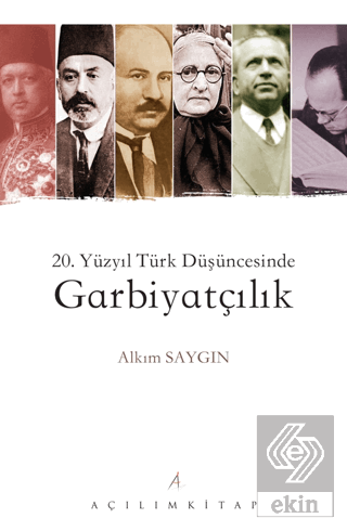 20. Yüzyıl Türk Düşüncesinde Garbiyatçılık