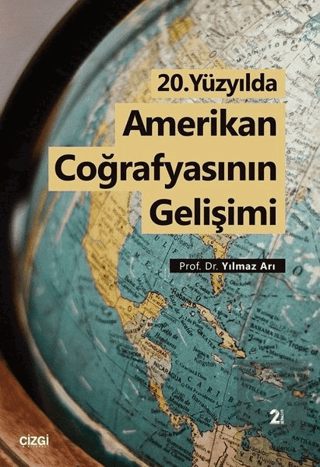 20. Yüzyılda Amerikan Coğrafyasının Gelişimi