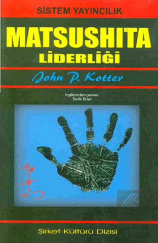 20. Yüzyılın Matsushita En Parlak Liderliği