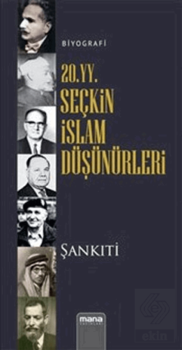 20. yy. Seçkin İslam Düşünürleri