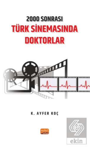 2000 Sonrası Türk Sinemasında Doktorlar